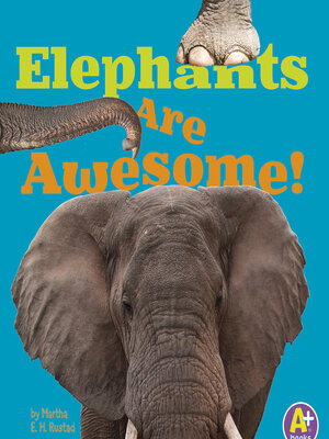 cover image of Elephants Are Awesome!
